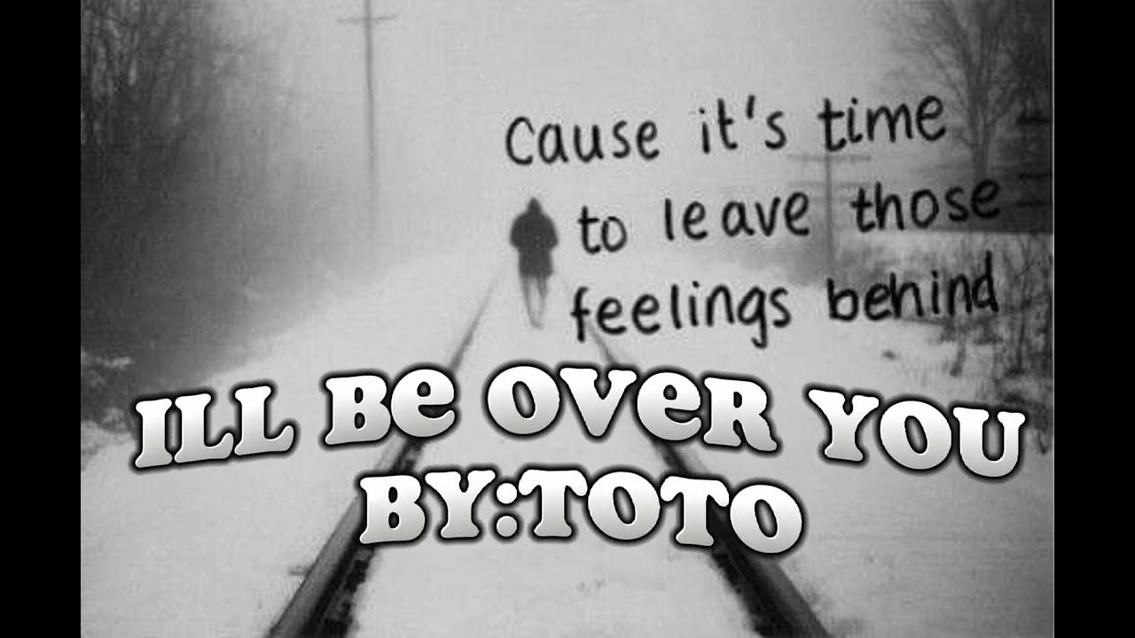 i-ll-be-over-you-by-toto-youtube
