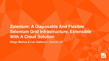 Zalenium: Use A Disposable And Flexible Selenium Grid Infrastructure - Diego Molina