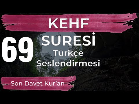 Kehf Suresi Türkçe Seslendirmesi - Son Davet Kur'an - Prof. Dr. Gazi Özdemir