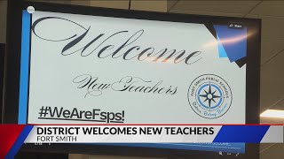 Fort Smith Public Schools welcomes new teachers to the district