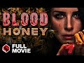 Blood Honey (2017) | MYSTERY HORROR DRAMA | Shenae Grimes-Beech - Gil Bellows - Kenneth Mitchell