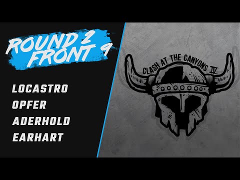 Clash At The Canyons 2020 | Round 2 Front 9 | Locastro, Opfer, Aderhold, Earhart