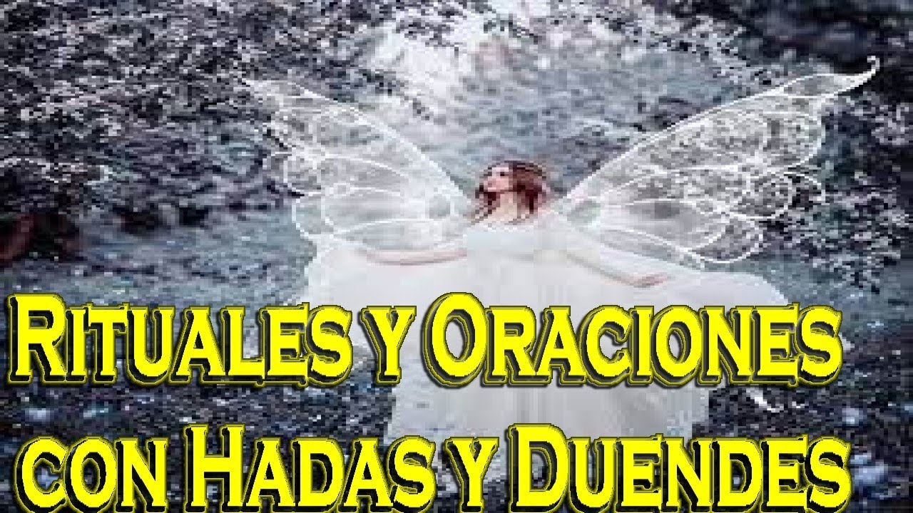 Rituales y Oraciones con Hadas y Duendes - YouTube
