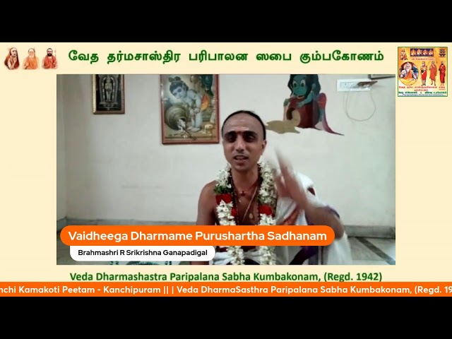 Vaidheega Dharmame Purushartha Sadhanam By Brahmashri R Srikrishna Ganapadigal Chromepet NehruNagar