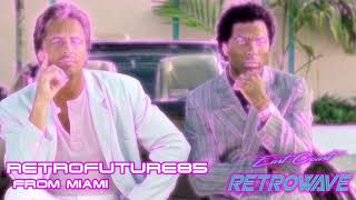 RetroFuture85 - From Miami | Synthwave | August 2019