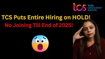 TCS Puts Entire Hiring on HOLD! | No Joining Till End of 2025 | TCS Postpones Joining