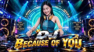 DJ ILHAM - BECAUSE OF YOU SLOW FULL BASS GACOR SOUND VIRAL TIKTOK TERBARU 2026 YG KALIAN CARI!!