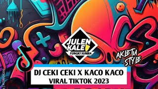 DJ CEKI CEKI X KACO KACO ( Julen Kale Rmx ) FVNKY AKLETU STYLE NEW2K23