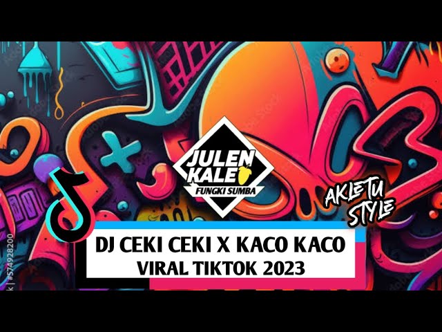 DJ CEKI CEKI X KACO KACO ( Julen Kale Rmx ) FVNKY AKLETU STYLE NEW2K23 class=