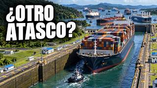 ¿Otro atasco en el Canal de Panamá? El megaproyecto para evitarlo