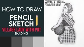 How To Draw Village Lady with a Pot || Pencil sketch || For Beginners || Complete Tutorial
