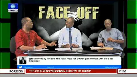Face Off: How Effective Is Nigeria's Change Agenda? Pt.3