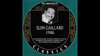 Slim Gaillard - The Chronological Classics 1946 (1946)