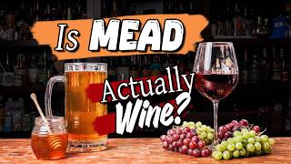 Is Mead Actually Wine The Debate Every Homebrewer Should Hear