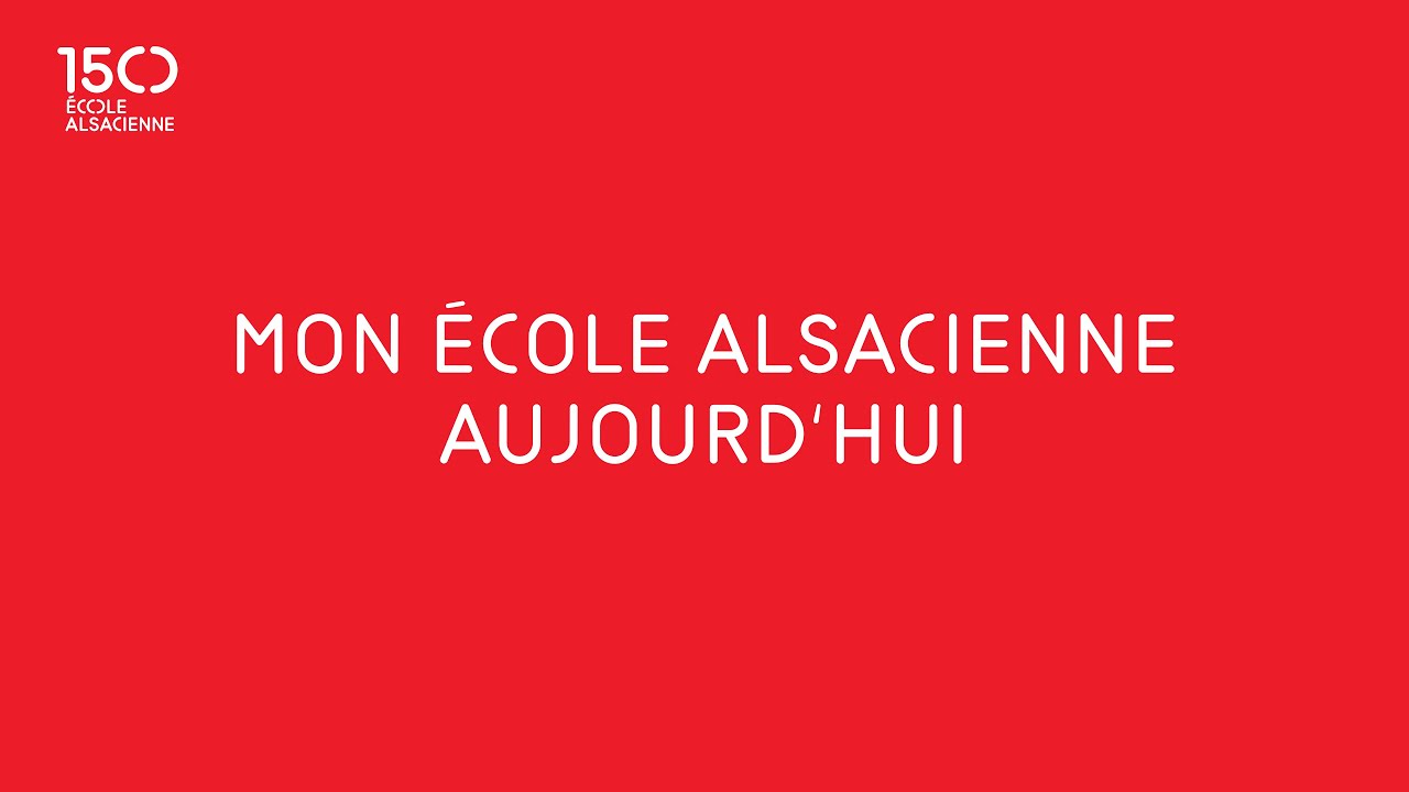 Mon École alsacienne aujourd'hui