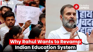 Rahul Gandhi On Indian Education System