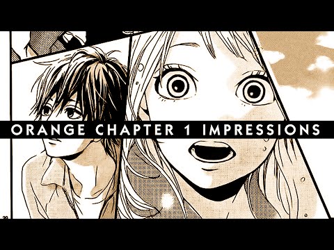 Orange Manga Chapter 1 First Impressions オレンジ- Interesting Chapter