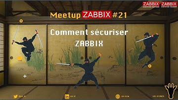Meetup ZABBIX #21 - By IZI-IT / Comment sécuriser Zabbix