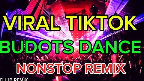 VIRAL TIKTOK _ BUDOTS DANCE REMIX | TIKTOK BUDOTS | DJ JB REMIX