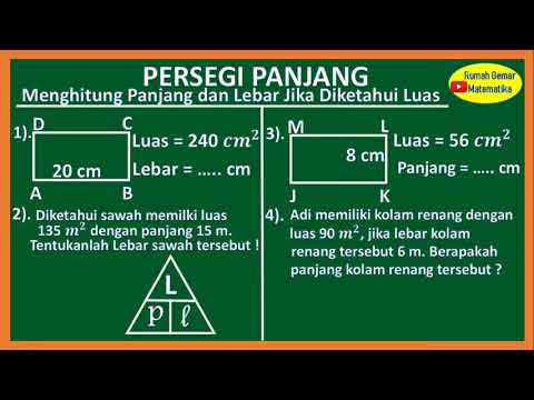 Video: Cara Mencari Panjang Jika Luas Dan Lebar Diketahui