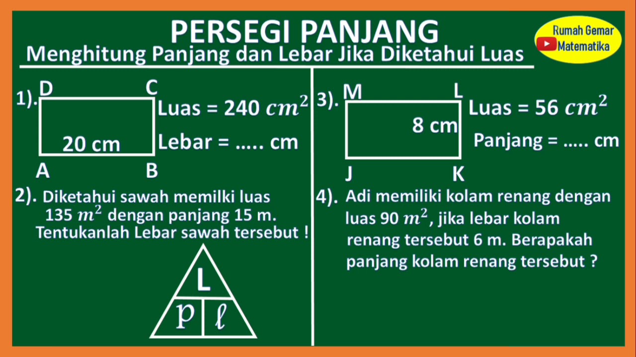 MENGHITUNG PANJANG DAN LEBAR PERSEGI PANJANG JIKA DIKETAHUI LUASNYA