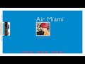 Air Miami - Dolphin Expressway (Official Visualiser)