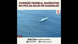 Chinese Vessels, Naispatan Sa Mda Flight Ng Pcg Sa Bajo De Masinloc