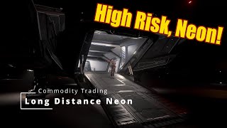 Long distance commodity trading, Neon from Pyro to Stanton - Star Citizen 4.3