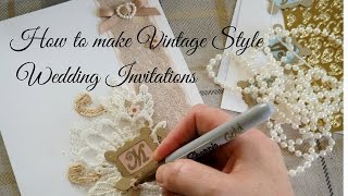 How to make vintage style wedding invitations