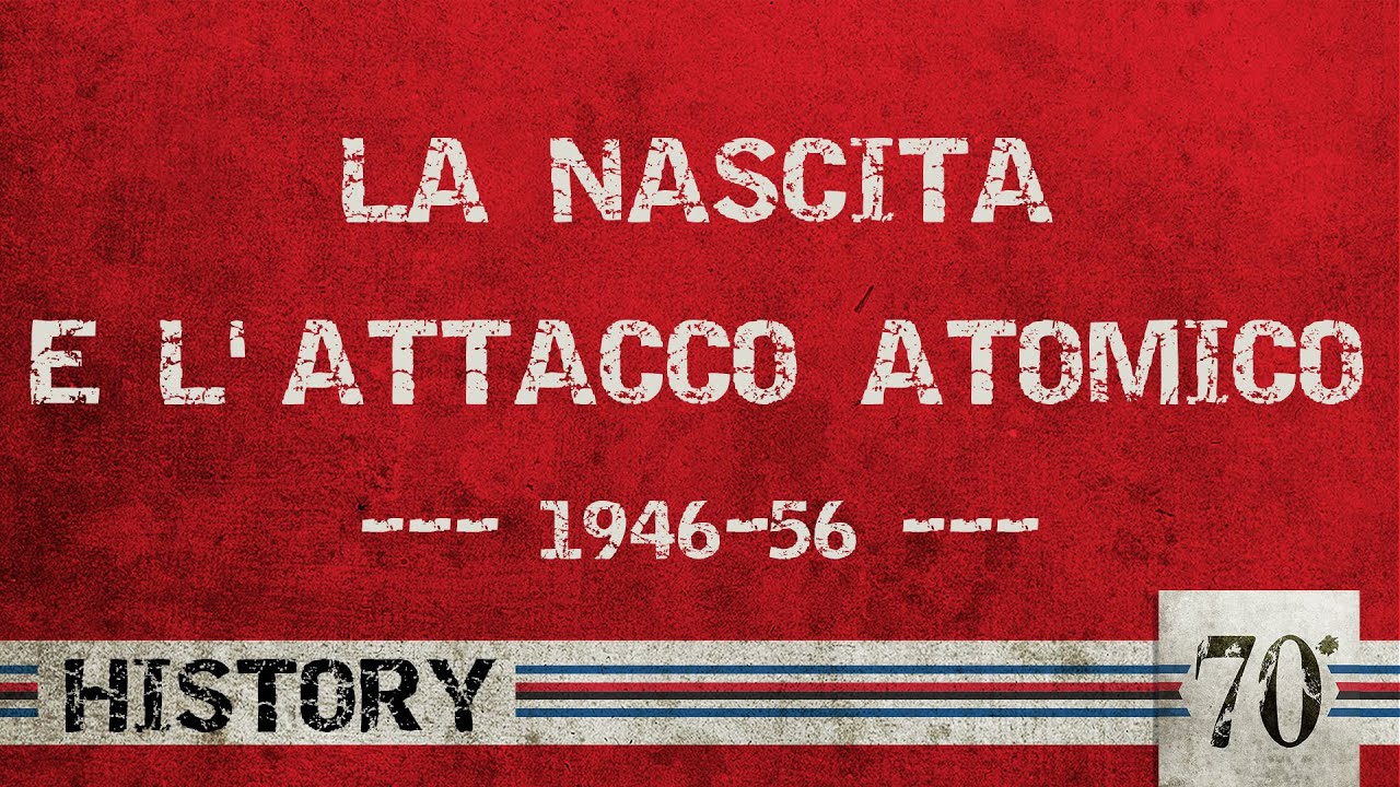 #70diNoi, History: La nascita e l'attacco atomico channel awesome