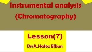 lesson(7) Instrumental analysis(chromatographic methods) Gas chromatography
