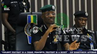 Violent Protest is A Crime, Peaceful Protest is A Right - IGP Egbetokun Cautions Youths