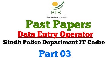 PTS Data Entry Operator / Key Punch Operator Past Papers Part 03