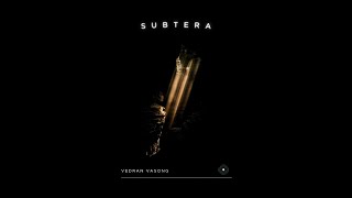 Vedran Vasong - Subtera