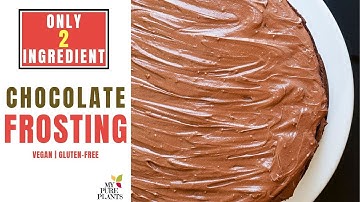 ONLY 2-INGREDIENT VEGAN Chocolate Frosting