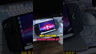 Máy chơi game Lenovo Legion Go, màn hình bự, quá đã! #shorts