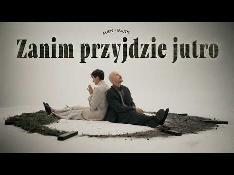 ALIEN X MAJTIS - zanim przyjdzie jutro (prod. samunowak)