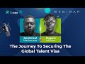How We Acquired The Global Talent Visa | Part 1 | Challenges, Success Stories &amp; Expert Tips