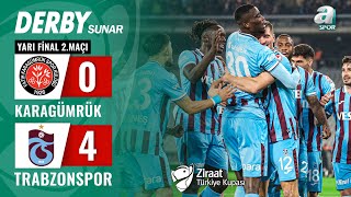 Fatih Karagümrük 0-4 Trabzonspor Maç Özeti̇ Ziraat Türkiye Kupası Yarı Final 2 Maçı 08052024