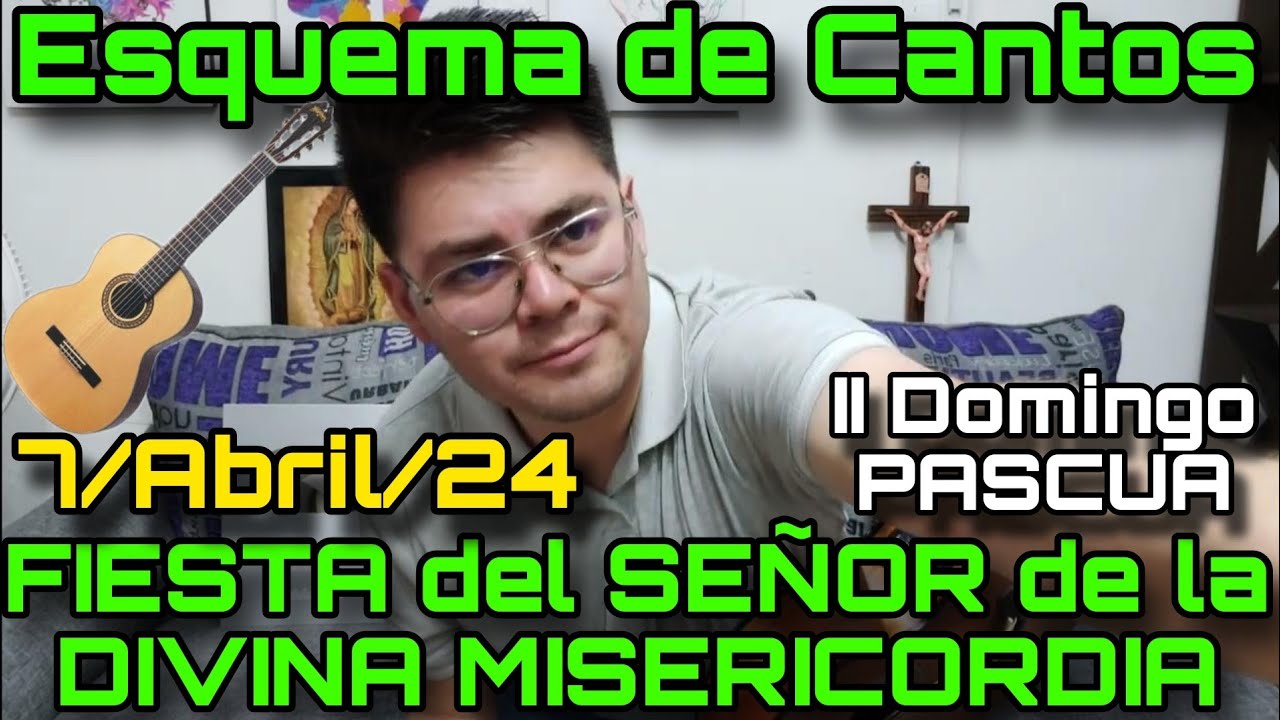 Esquema de Cantos II DOMINGO PASCUA ️💙"DIVINA MISERICORDIA" - 7 Abril