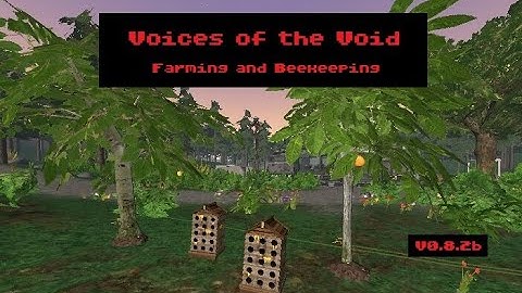 Farming Crops and Beekeeping | Voices of the Void V0.8.2b