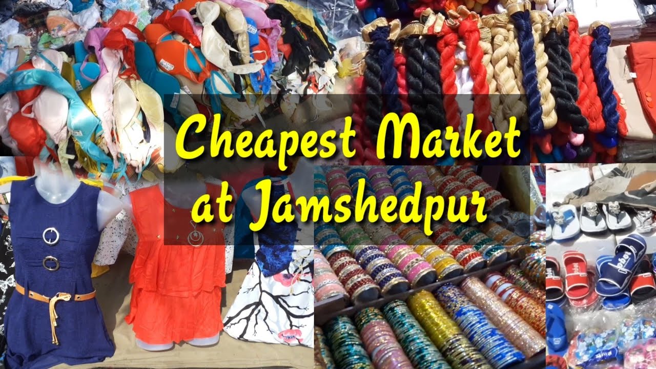 Cheapest market at Jamshedpur sakchi market YouTube