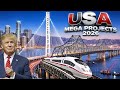 10 Biggest Mega Projects in USA 2026 (Update)