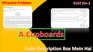 Cupboards || Codeforces || Practice Problem || Solution Explain