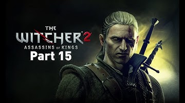 The Witcher 2 - Making Potions and Fist Fighting - Part 15