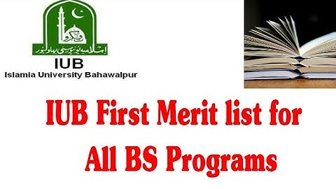 IUB First Merit list For All Bs Programs| Islamia University Bahawalpur| Merit List|