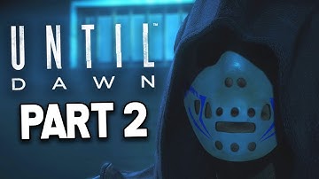Until Dawn - Gameplay Walkthrough - Part 2 - IT
