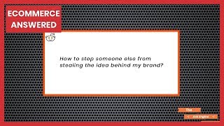HOW TO STOP PEOPLE FROM STEALING YOUR IDEA