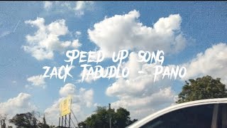 ZACK TABUDLO - PANO||SPEED UP SONG