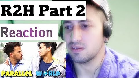 PARALLEL WORLD Part-2 | Round2hell | reaction on R2H